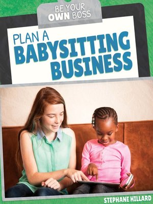 cover image of Plan a Babysitting Business